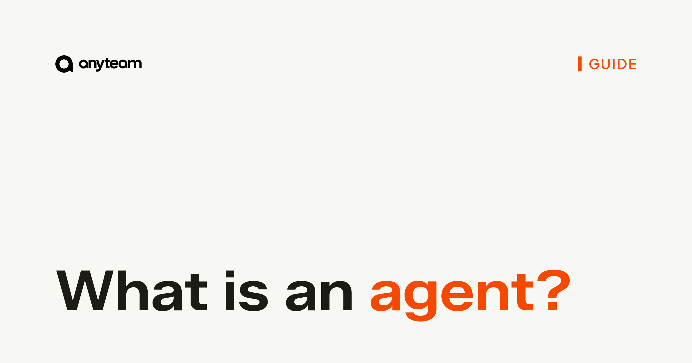 What is an agent?
